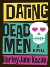 Cover image for Dating Dead Men